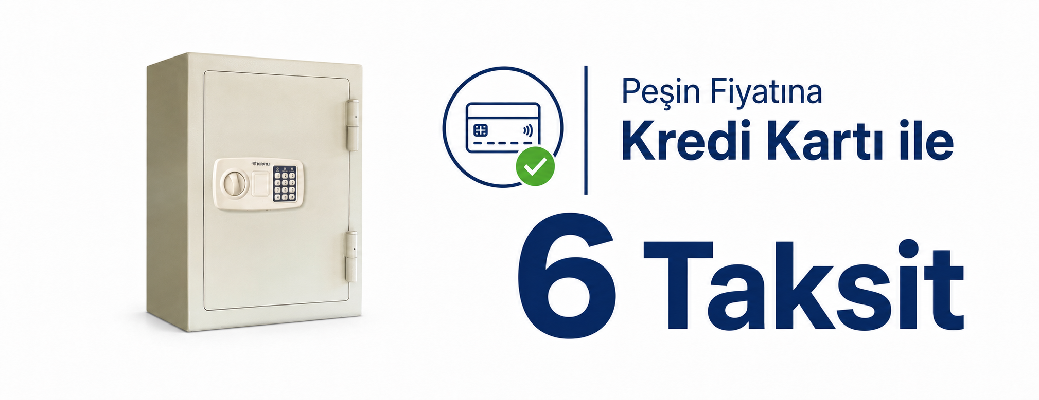 Kıratlı çelik Kasa' da Kampanya.Peşin Fiyatına 6 taksit.