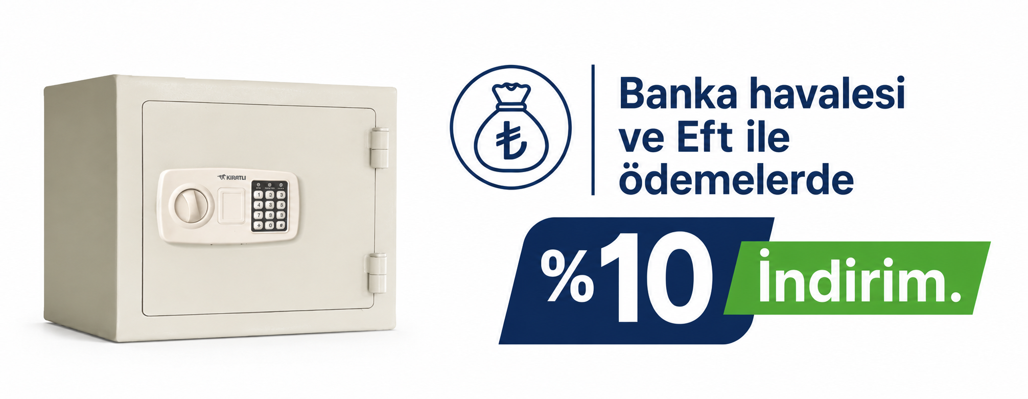 Kıratlı çelik Kasa' da Kampanya. Havale ve Eft ile öde %10 indirim.